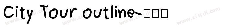 City Tour outline字体转换